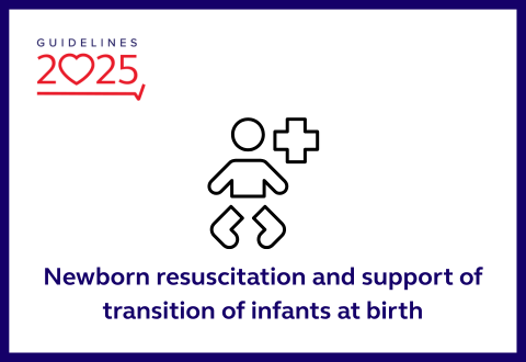 Newborn resuscitation and support of transition of infants at birth with graphic if baby and plus sign