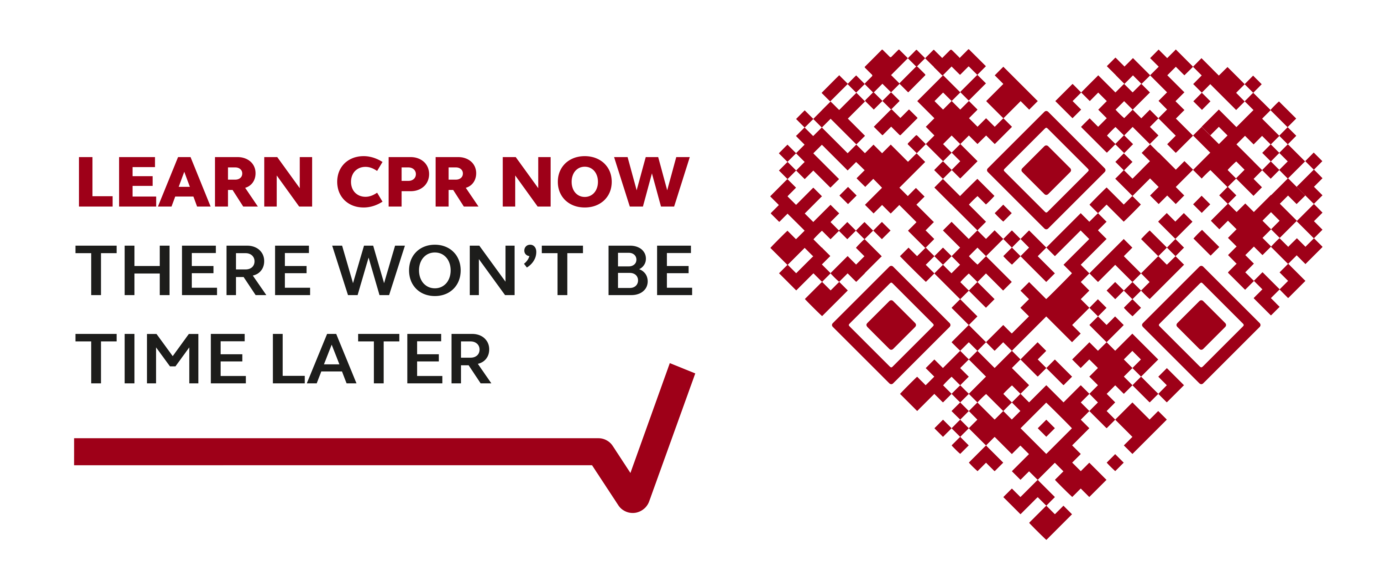 The CPQR heart next to the words 'learn CPR now. there won't be time later.'