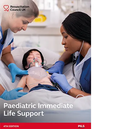 Paediatric Immediate Life Support (4th edition)
