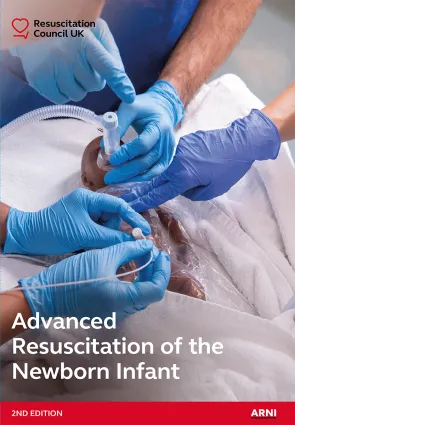 Advanced Resuscitation of the Newborn Infant (2nd Edition)